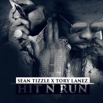 Hit N Run by Sean Tizzle