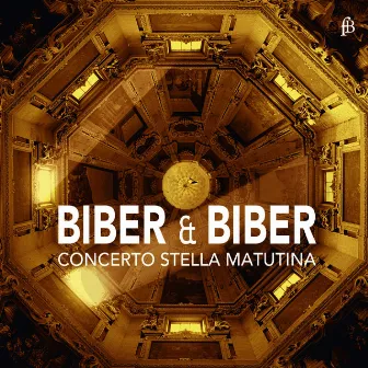 Biber & Biber by Concerto Stella Matutina