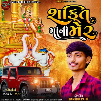 Shakti Maa Ni Mer by Darshil Patel