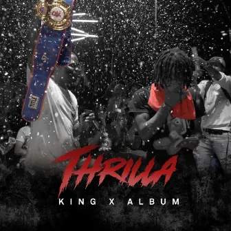 King X by Thrilla