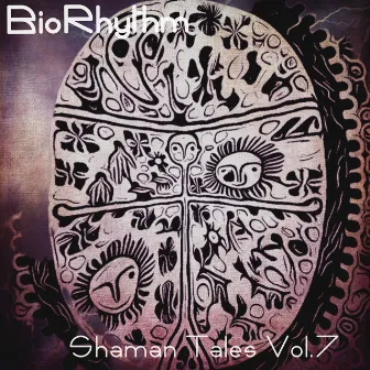 Shaman Tales (Vol. 7) by BioRhythm