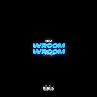 WROOM WROOM (Freestyle) by Visa