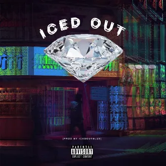 Iced Out - EP by Iced Out Blue