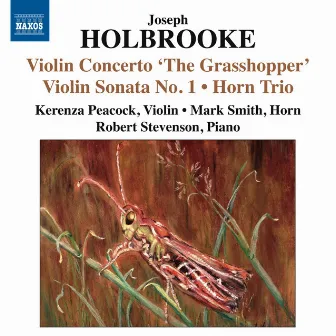 Holbrooke: Violin Concerto, 'The Grasshopper' by Joseph Holbrooke