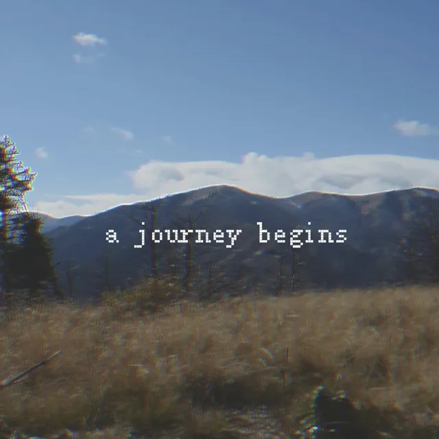 A Journey Begins