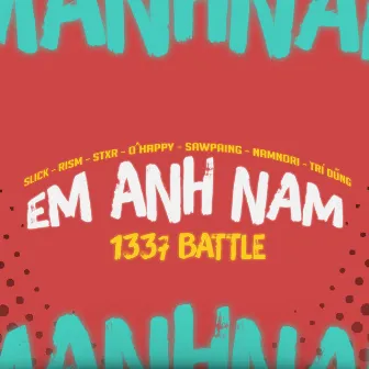 Em Anh Nam by 1337 Battle