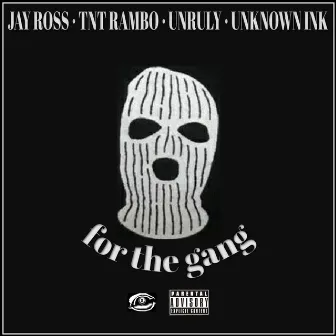 for the gang by XI