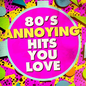 80's Annoying Hits You Love by Pop 80 Orchestra