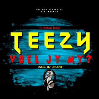 Voel Jy My? by Teezy