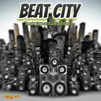 beat City instrumental album 10 by King Sire