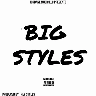 Big Styles by JordanL