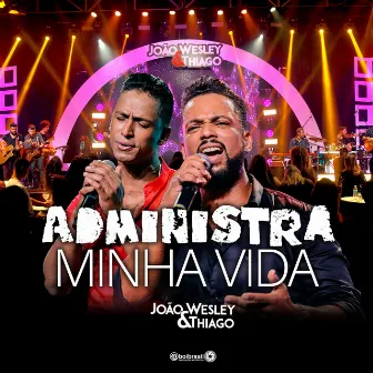 Administra Minha Vida by João Wesley e Thiago