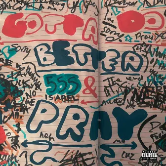 Gotta Do Better & Pray by Lil Kay