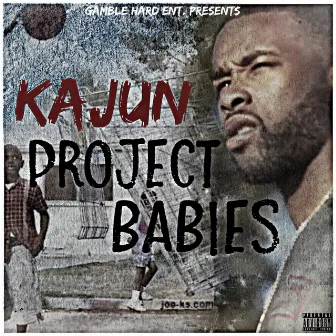 Project Babies by Kajun