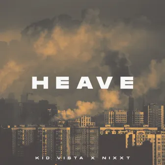 Heave by Nixxt