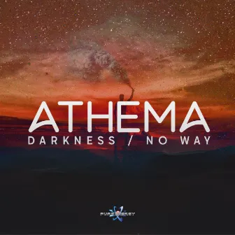 Darkness / No Way by Athema