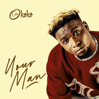 Your Man by Ubx Okoko