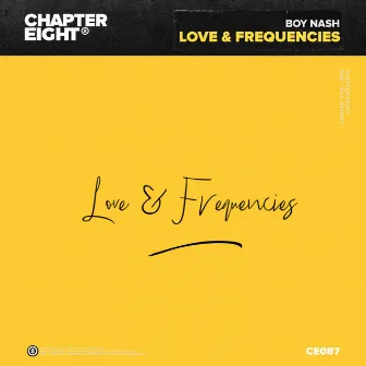 Love & Frequencies by Boy Nash