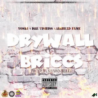 Drywall N Briccs by Voski