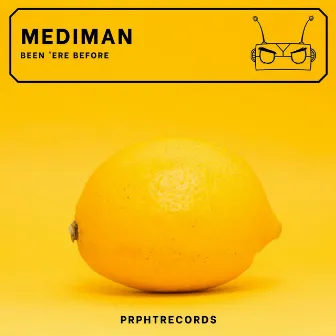 Been 'Ere Before by Mediman