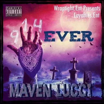 914Ever by Maven Lucci