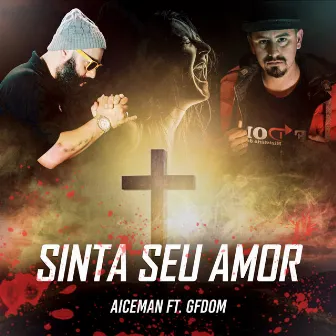 Sinta Seu Amor by Aice Man