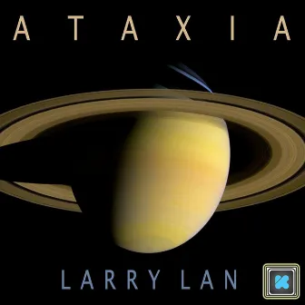 Ataxia by Larry Lan