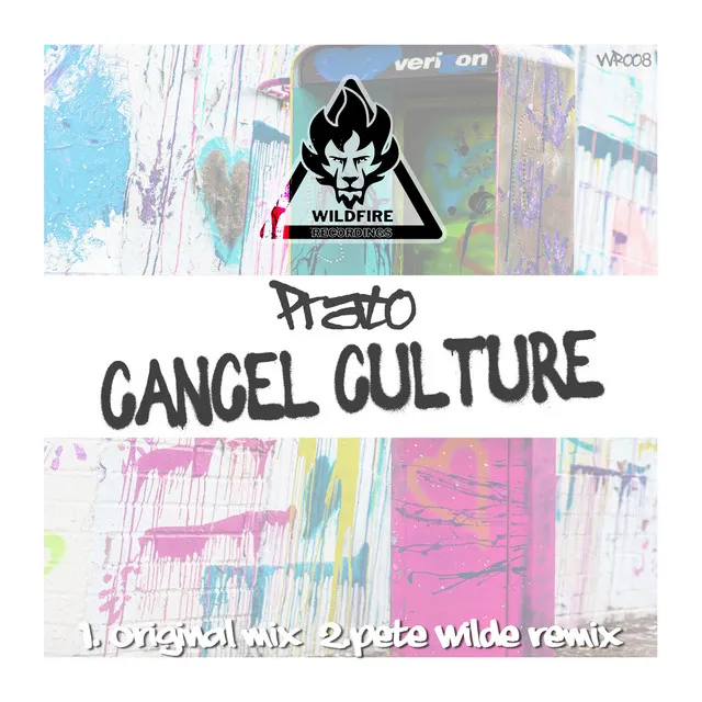 Cancel Culture - Pete Wilde Remix