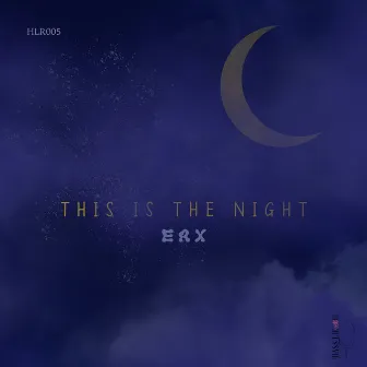 This Is the Night by EAX