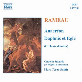 Rameau: Anacreon & Daphnis et Eglé by Unknown Artist