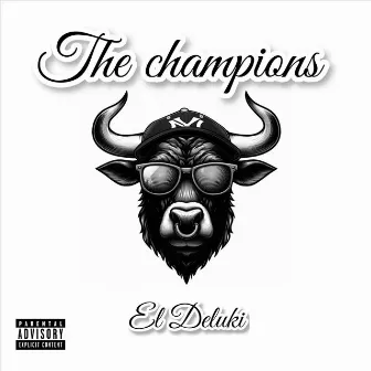 The Champions by El Deluki