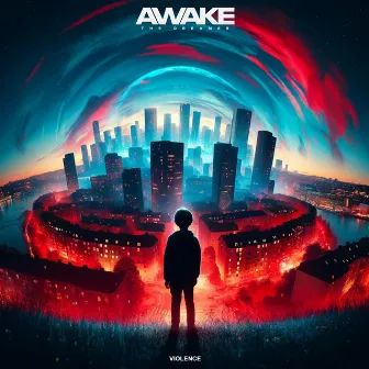 Violence by Awake the Dreamer