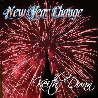 New Year Change by Keith Dunn