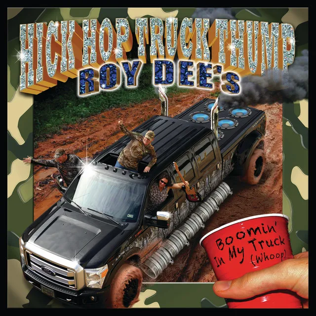 Boomin' In My Truck (Whoop) [Hick Hop Truck Thump]