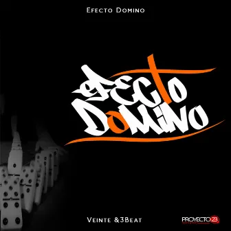 Efecto Dominó by Veinte &3Beat