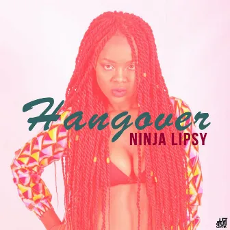 Hangover by Ninja Lipsy