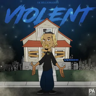 Violent by Kleo Venchi