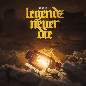 Legendz Never Die by Zee