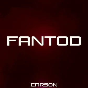 Fantod by Carson Dial