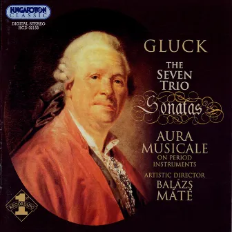 Gluck: Trio Sonatas (Complete) by Aura Musicale Ensemble