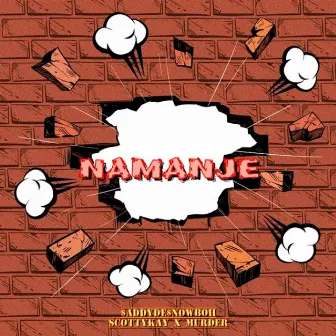 Namanje by $ADDYDE$NOWBOII