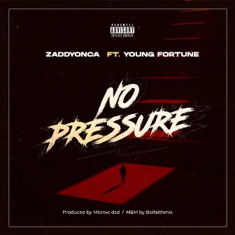 No Pressure by Zaddyonca