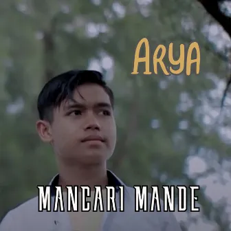 Mancari Mande by Arya