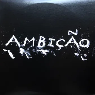 Ambição by 8125.odeo