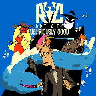 Deliriously Good by Rat City