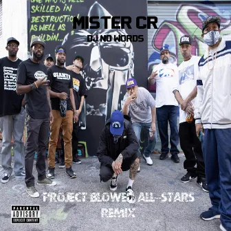 Project Blowed All Stars (Remix) by Mister CR