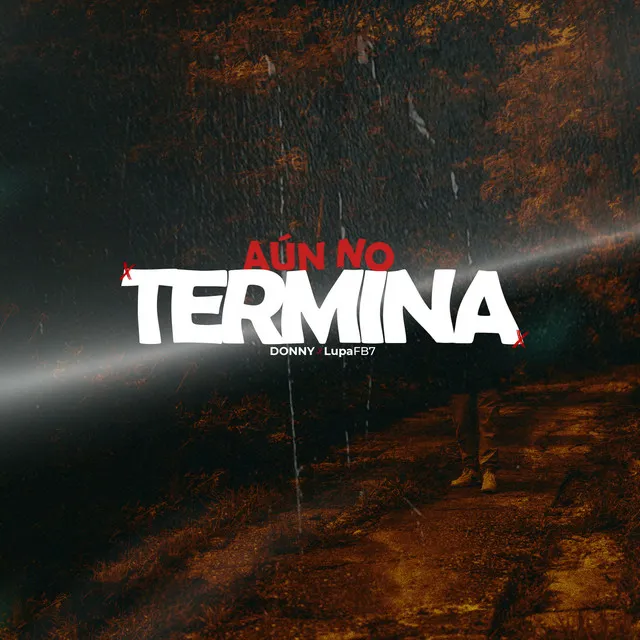 Aún No Termina