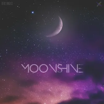 MOONSHINE by Cosmos