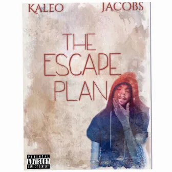 The Escape Plan by Kaleo Jacobs