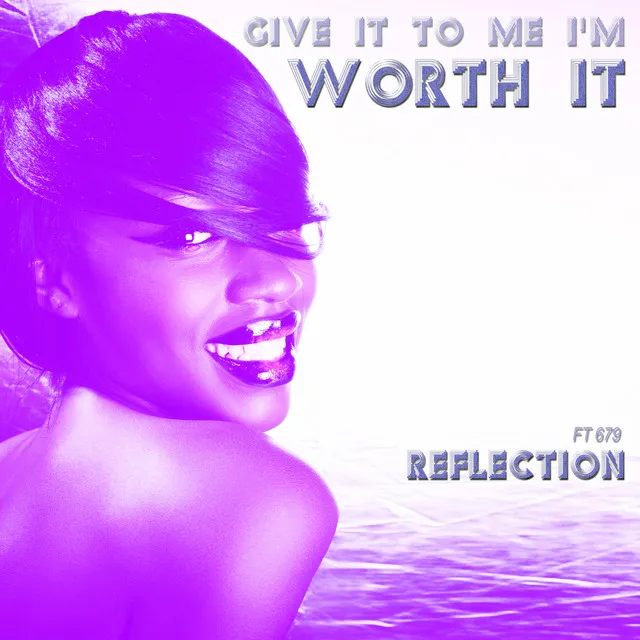 (Give It to Me I'm) Worth It - Acapella Vocals Mix